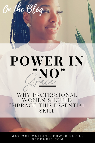 The Power of Saying No: Why Professional Women Should Embrace this Essential Skill