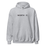 Worth It Hoodie