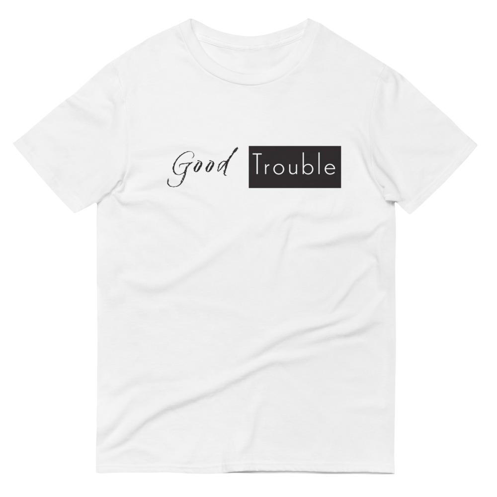 Good trouble hot sale t shirt