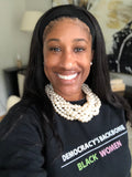 Democracy Backbone Sweatshirt
