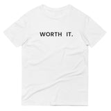 Worth It T-Shirt Be Bougie