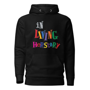 In Living Herstory Unisex Hoodie