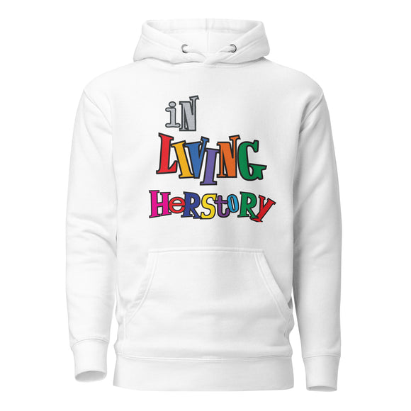 In Living Herstory Unisex Hoodie