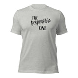 The Responsible One Girls Trip T-shirt