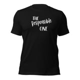 The Responsible One Girls Trip T-shirt