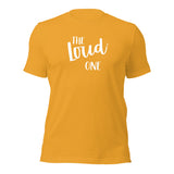 The Loud One Girls Trip T-shirt