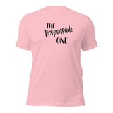 The Responsible One Girls Trip T-shirt