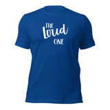 The Loud One Girls Trip T-shirt