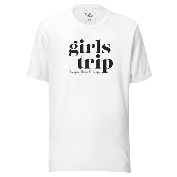 Girls Trip = Therapy t-shirt