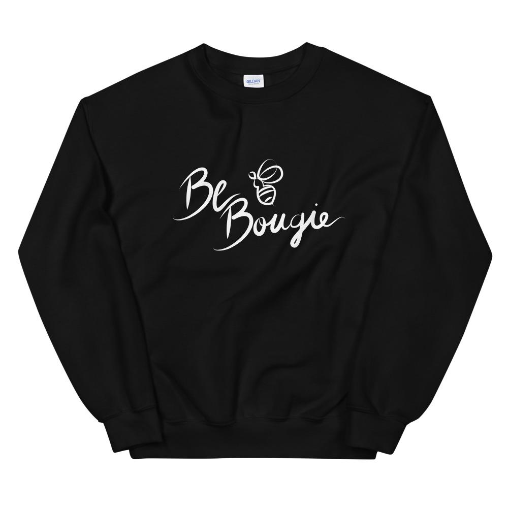 Be Bougie N Chill Sweatshirt