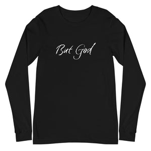 But God Long Sleeve T-Shirt Be Bougie