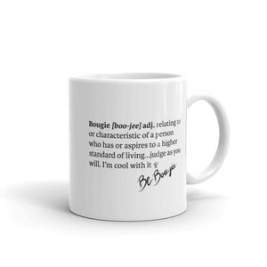 Defined Mug Be Bougie