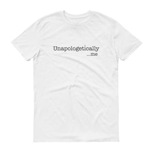 Unapologetically Me T-Shirt in white