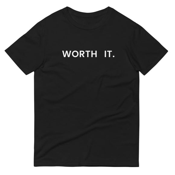 Worth It T-Shirt Be Bougie